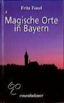 Magische Orte In Bayern