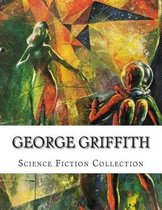 George Griffith, Science Fiction Collection