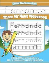 Fernando Letter Tracing for Kids Trace My Name Workbook