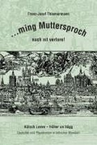 ¿ming Muttersproch noch nit verlore!