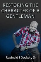 Restoring the Character of a Gentleman