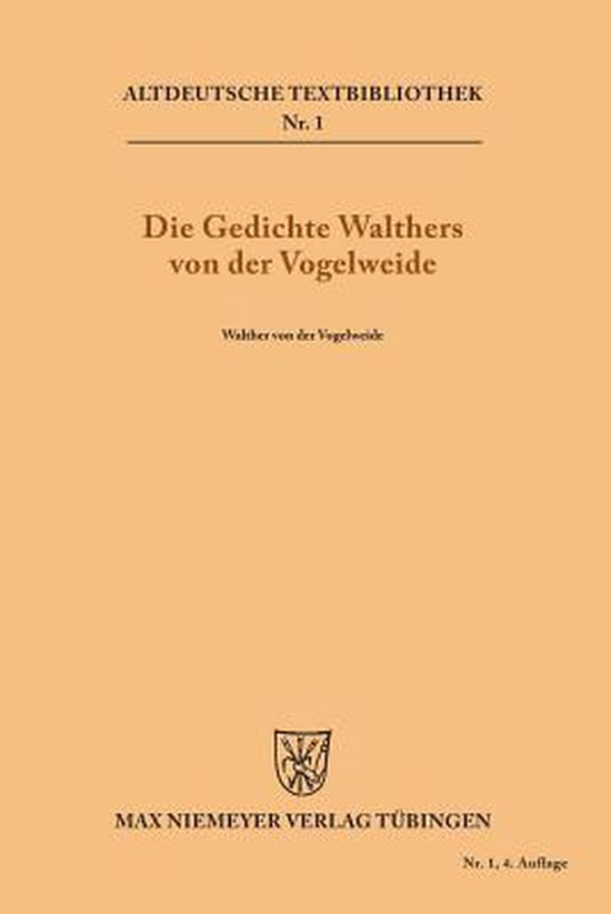 Altdeutsche Textbibliothek-Die Gedichte Walthers von der Vogelweide