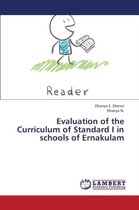 Evaluation of the Curriculum of Standard I in Schools of Ernakulam
