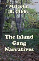 The Island Gang Narratives