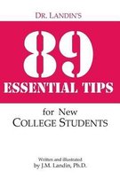 Dr. Landin's 89 Essential Tips for New College Students