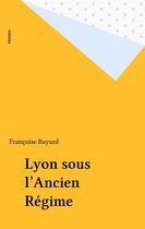Lyon sous l'Ancien Régime