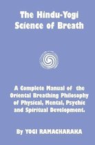 The Hindu-Yogi Science of Breath