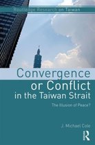 Convergence or Conflict in the Taiwan Strait