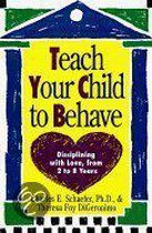 Teach Your Child to Behave