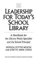 Leadership for Today's School Library