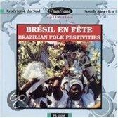 Brazilian Folk Festivities: Batucadas...