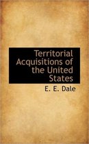 Territorial Acquisitions of the United States