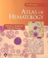Anderson'S Atlas Of Hematology