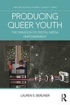 Routledge Research in Gender, Sexuality, and Media - Producing Queer Youth