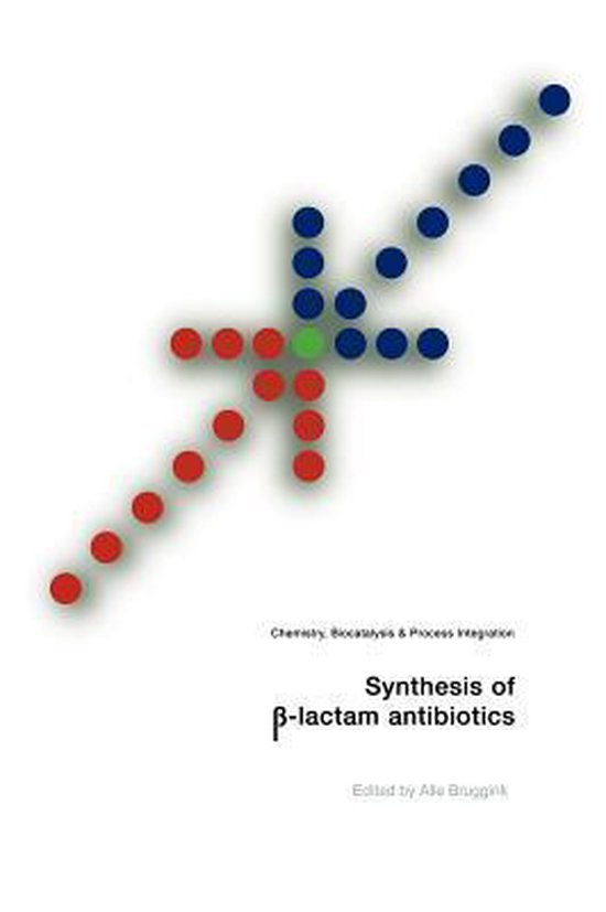 Synthesis of -Lactam Antibiotics