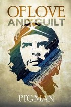 Of Love and Guilt