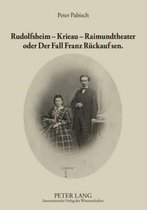 Rudolfsheim - Krieau - Raimundtheater oder Der Fall Franz Rückauf sen.