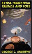 Extra-Terrestrial Friends and Foes