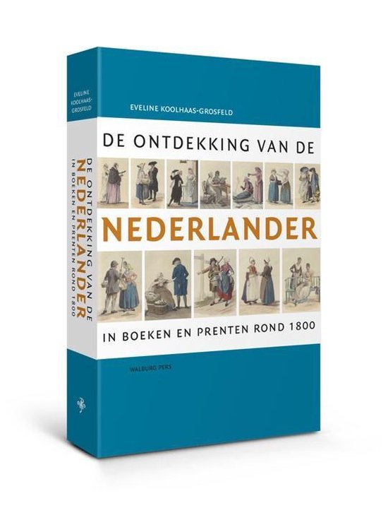 Cover van het boek 'De ontdekking van de Nederlander' van Eveline Koolhaas-Grosfeld en Eveline Koolhaas