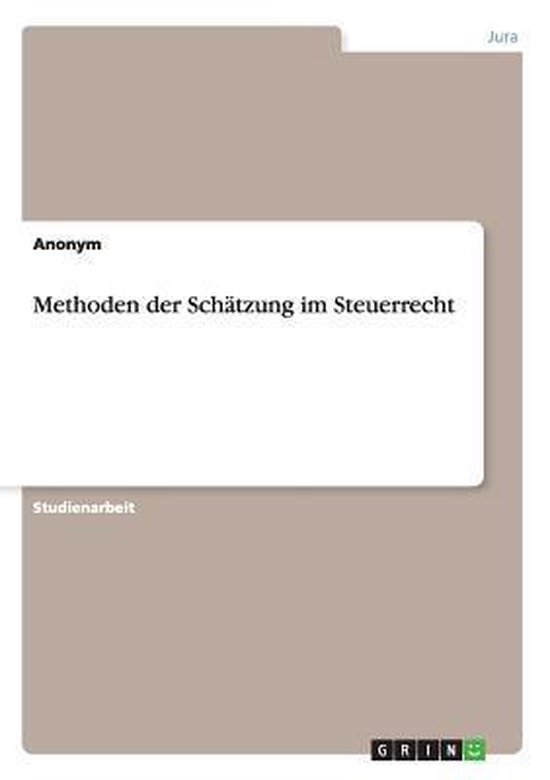 Methoden der Schätzung im Steuerrecht - cover