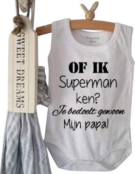 Baby Rompertje tekst eerste Vaderdag cadeau |  Rompertje zwanger Of ik superman ken? Je bedoelt gewoon mijn papa!  | mouwloos zonder mouw | wit zwart | maat 98-104 |  mooiste cadeautje kind liefste lief leukste mijn is de allerbeste best geluk sexy