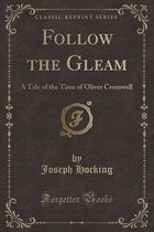 Follow the Gleam