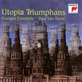 Utopia Triumphans: The..