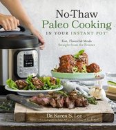 No-Thaw Paleo Cooking in Your Instant Pot (R)