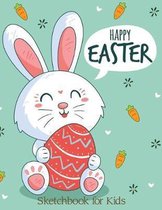 Happy Easter Sketchbook for Kids
