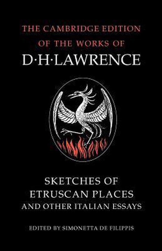 De Cambridge editie van de werken van D.H. Lawrence, 'Sketches of Etruscan Places and Other Italian Essays'.