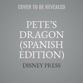 Pete's Dragon (Spanish Edition) Lib/E: La Novela