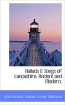 Ballads & Songs of Lancashire, Ancient and Modern.