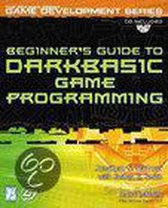 Beginner's Guide To Darkbasic Game Programming