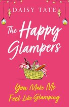 The Happy Glampers 1 - You Make Me Feel Like Glamping (The Happy Glampers, Book 1)