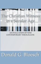 The Christian Witness In A Secular Age