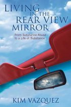 Living in the Rear View Mirror