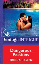 Dangerous Passions (Mills & Boon Vintage Intrigue)