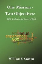 One Mission - Two Objectives