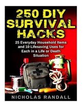 250 DIY Survival Hacks
