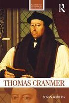 Routledge Historical Biographies - Thomas Cranmer