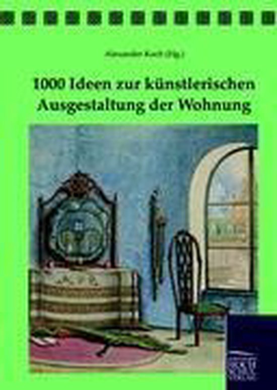 1000 Ideen zur künstlerischen Ausgestaltung der Wohnung - cover