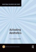Educational Philosophy and Theory- Activating Aesthetics