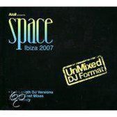 Space Ibiza 2007 -Unmixed