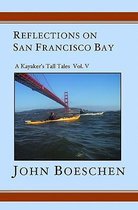 Reflections on San Francisco Bay