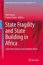 United Nations University Series on Regionalism 10 - State Fragility and State Building in Africa