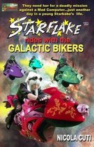 Starflake Rides with the Galactic Bikers-Revised