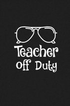 Teacher Off Duty