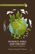 Environmental Politics and Theory - Ecology, Soils, and the Left