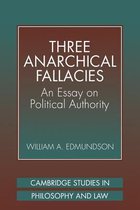 Cambridge Studies in Philosophy and Law- Three Anarchical Fallacies
