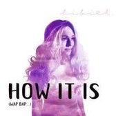 Bibi H.: How It Is (Wap Bap...)